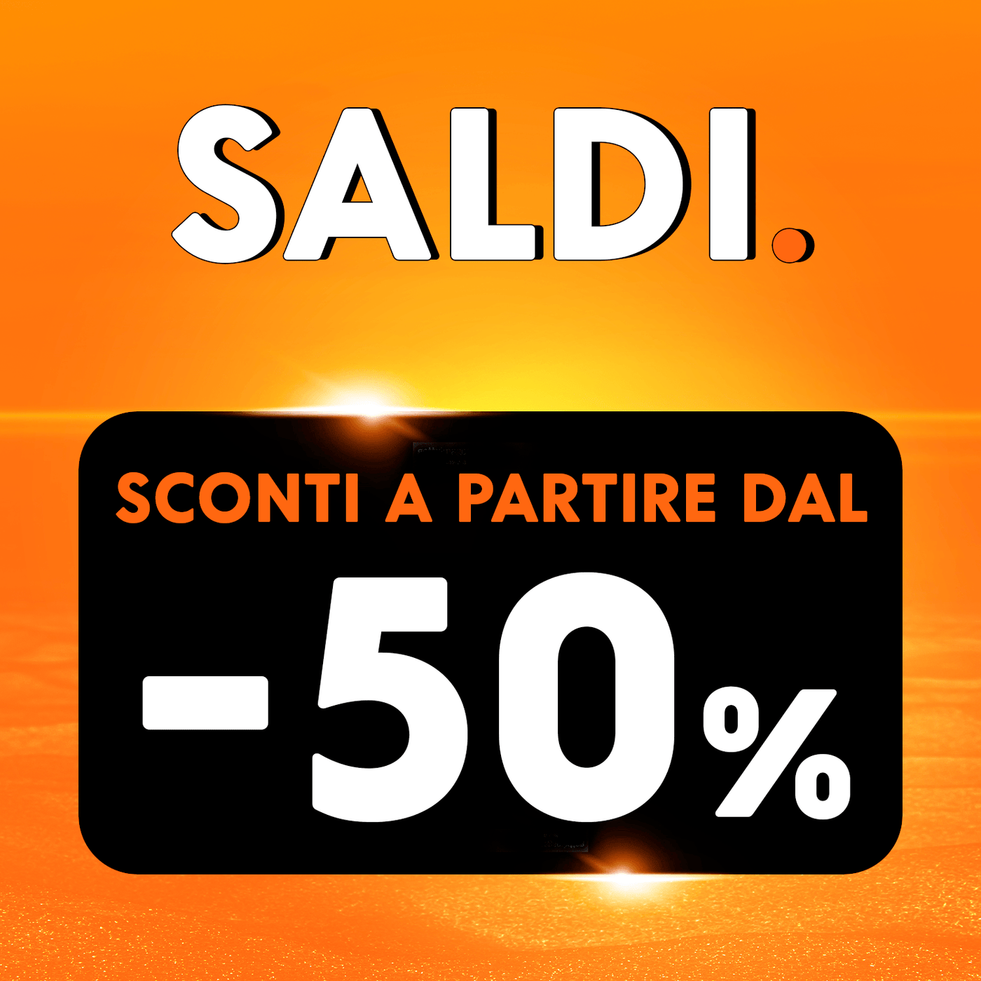 SALDI ESTIVI !